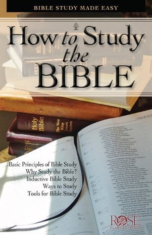 How To Study the Bible: Bible Study Made Easy by Rose Publishing ...