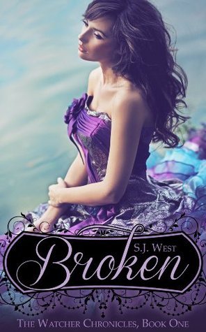 Broken (The Watcher Chronicles #1)