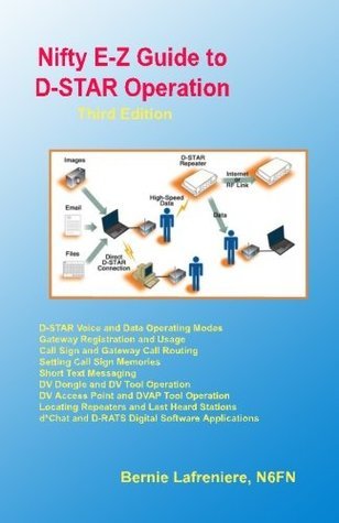 Nifty E-Z Guide to D-STAR Operation by Bernie Lafreniere | Goodreads