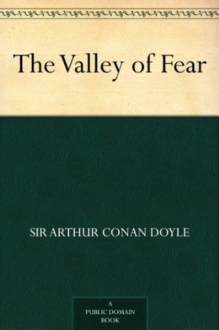 The Valley of Fear (Sherlock Holmes, #7)