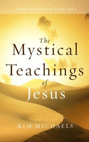 The Mystical Teachings of Jesus