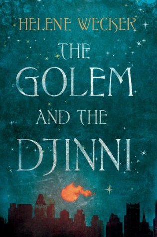 The Golem and the Jinni (The Golem and the Jinni, #1)
