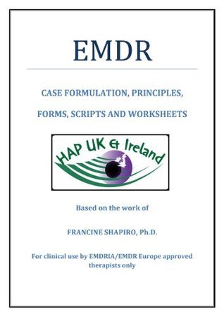 Trauma Aid UK EMDR Therapists' Handbook - Case Formulation, Principles ...
