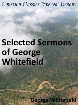 Selected Sermons of George Whitefield - Enhanced Version book cover