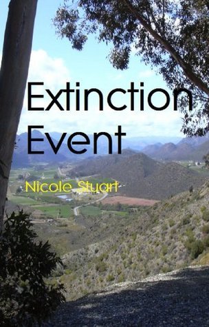 Extinction Event by Nicole Stuart | Goodreads