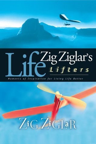Zig Ziglar's Life Lifters book cover