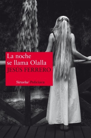 La noche se llama Olalla [The Night Is Called Olalla] book cover