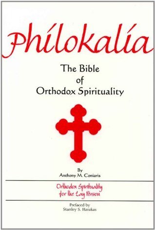 Philokalia: The Bible of Orthodox Spirituality