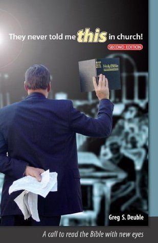 They Never Told Me This in Church! by Greg Deuble | Goodreads