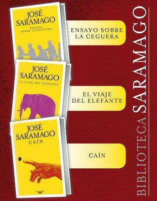 Ensayo sobre la ceguera / El viaje del elefante / Caín y el primer capítulo inédito del libro perdido Claraboya book cover