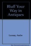 The Bluffer's Guide to Antiques book cover