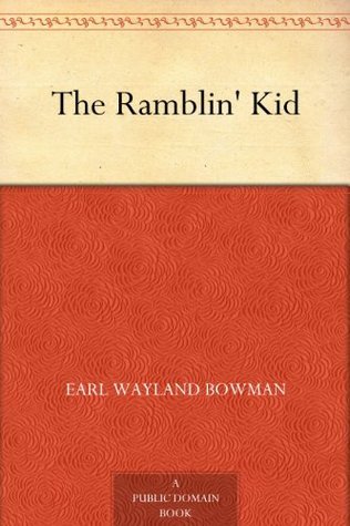 The Rumbling Kid The Ramblin' Kid by Earl Wayland Bowman | Goodreads