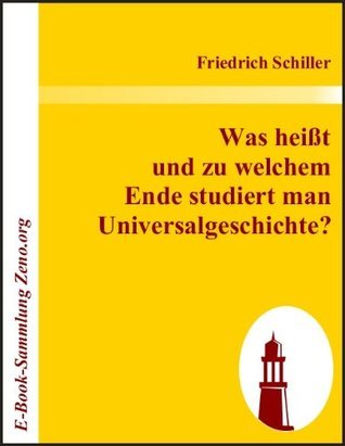 Was heißt und zu welchem Ende studiert man Universalgeschichte? book cover