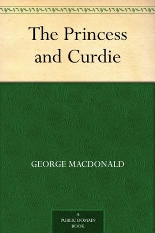 The Princess and Curdie (Princess Irene and Curdie, #2)