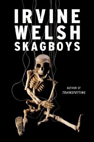 Skagboys (Mark Renton #1)