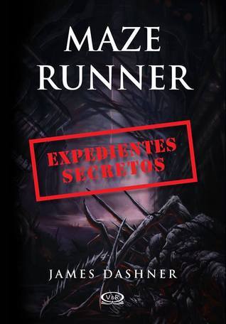 Expedientes secretos (Maze Runner, #0)