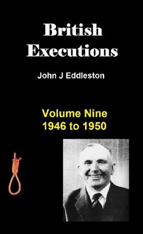British Executions - Volume Nine - 1946 to 1950