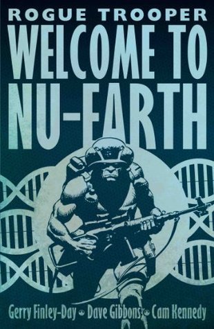 Rogue Trooper: Welcome To Nu-Earth