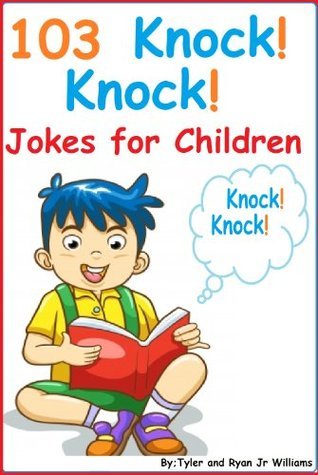 104 Knock Knock Jokes for Children ( By Children for Children Jokes vol ...