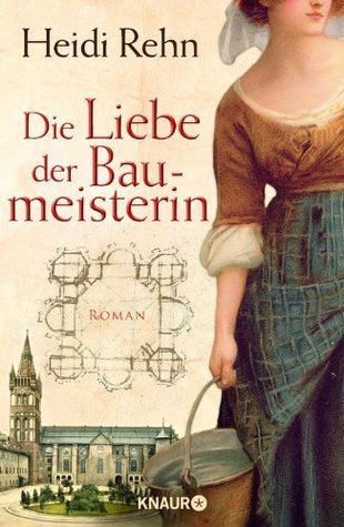Die Liebe der Baumeisterin book cover