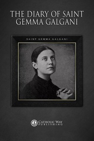 The Diary of Saint Gemma Galgani