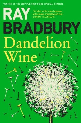 Dandelion Wine (Green Town, #1)