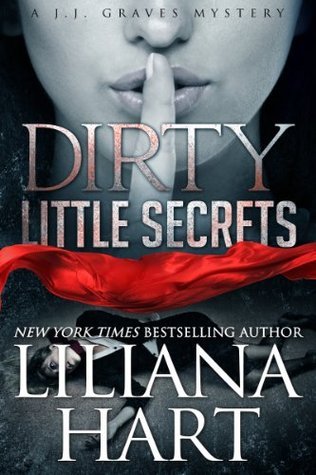 Dirty Little Secrets (J.J. Graves Mystery, #1)