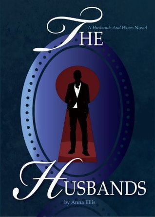 The Husbands: A fun and sexy Swinger series