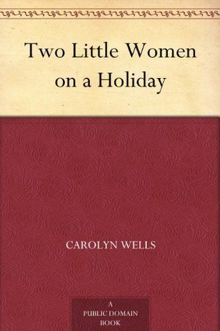Two Little Women on a Holiday book cover