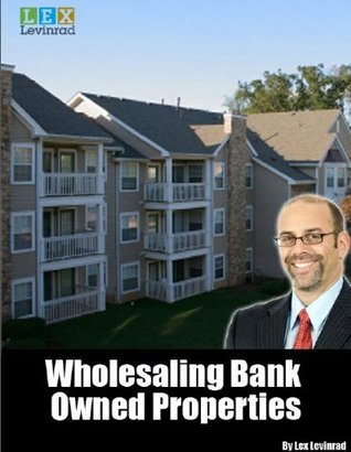 Wholesaling Bank Owned Properties: Learn How To Wholesale And Flip Houses