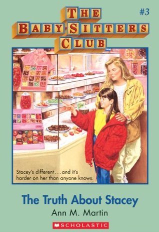 The Truth About Stacey (The Baby-Sitters Club, #3)
