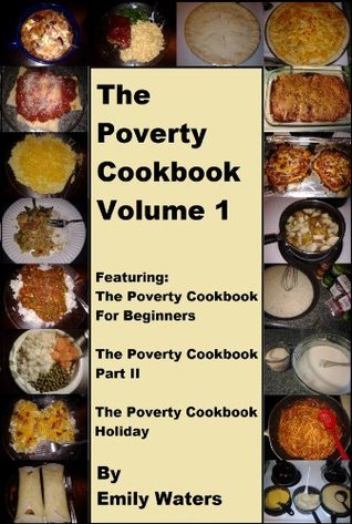 The Poverty Cookbook Volume 1