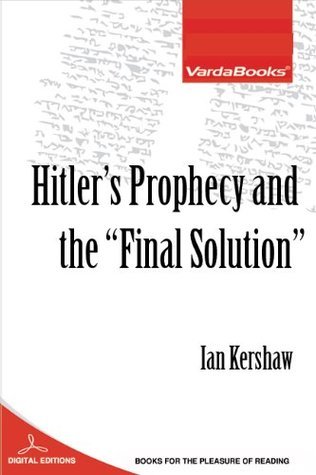 Hitler’s Prophecy and the “Final Solution” book cover