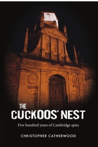 The Cuckoos' Nest - 500 Years of Cambridge Spies book cover