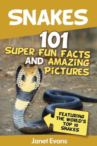 Snakes: 101 Super Fun Facts And Amazing Pictures