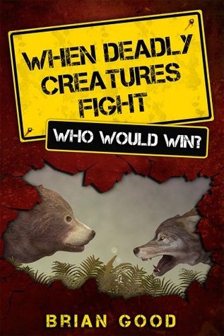 When Deadly Creatures Fight