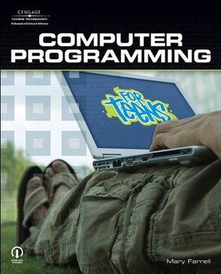Computer Programming for Teens (For Teens by Mary Farrell | Goodreads