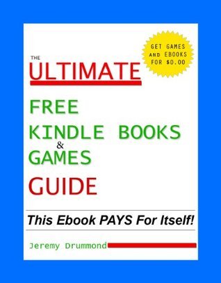 Free Kindle Books and Games Guide (Free Kindle Books) How To Find Them