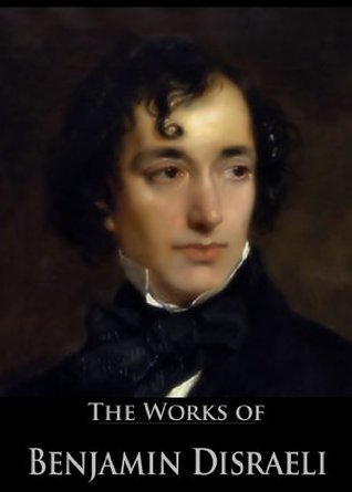 The Works of Benjamin Disraeli book cover