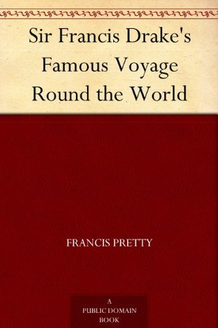 Sir Francis Drake's Famous Voyage Round the World book cover