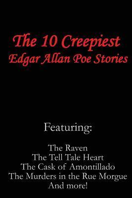 Dread Edgar The 10 Creepiest Edgar Allan Poe Stories by Edgar Allan Poe | Goodreads