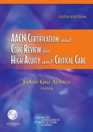 AACN Certification and Core Review for High Acuity and Critical Care ...