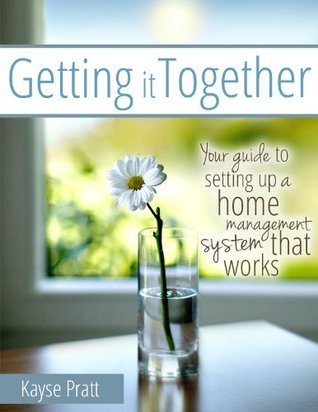Getting It Together by Kayse Pratt | Goodreads