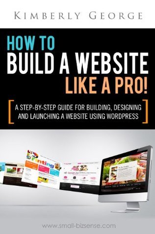 How to Build a Website Like a Pro! A Step by Step Building, Designing ...