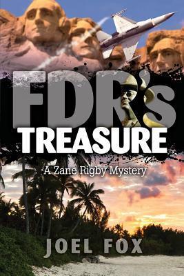 FDR's Treasure (Zane Rigby Mystery) by Joel Fox | Goodreads