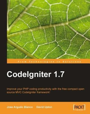 Codeigniter 1.7 by David Upton | Goodreads