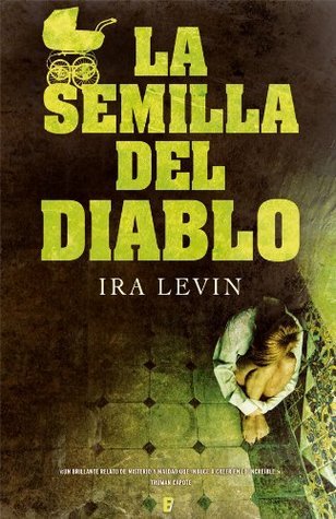 La semilla del diablo (El bebé de Rosemary, #1)