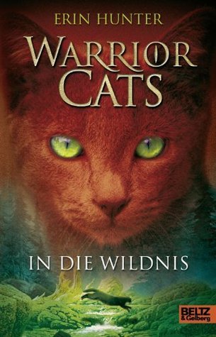 In die Wildnis (Warriors, #1)