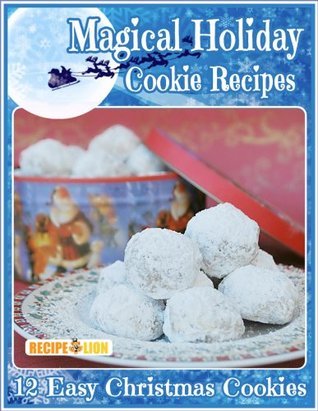 Magical Holiday Cookie Recipes book cover