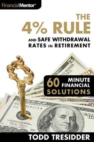 The 4% Rule and Safe Withdrawal Rates In Retirement
